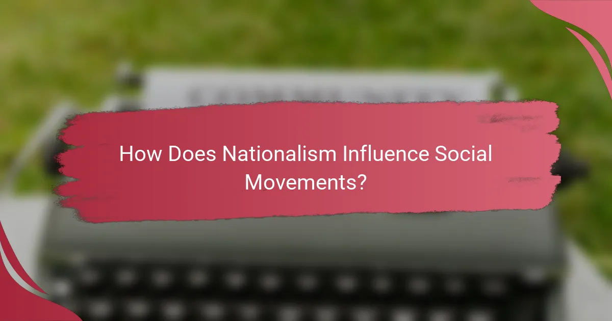 How Does Nationalism Influence Social Movements?